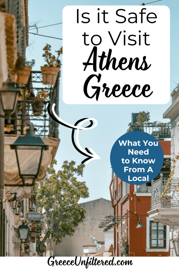 Pinterest pin with the text “Is it Safe to Visit Athens Greece – What You Need to Know From a Local” over a photo of a charming Athens street with balconies, lanterns, and trees, promoting a local guide to safety in Athens, Greece.