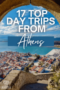 Pinterest pin graphic for 17 top day trips from Athens, with a view over Nafplio, the sea, and large white text.