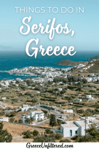 Scenic view of Serifos, Greece with whitewashed houses, winding roads, and the deep blue Aegean Sea in the background, promoting a travel blog post on things to do in Serifos, Greece.