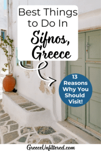 A clean graphic showing a whitewashed street in Sifnos with potted flowers and the overlay text “Best Things to Do in Sifnos, Greece – 13 Reasons Why You Should Visit!”