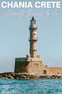 Graphic cover image with the Chania lighthouse and text reading “Chania Crete ultimate things to do”