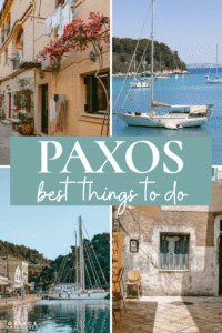 Pinterest pin for Paxos best things to do with a collage of village streets, sailboats, harbor views, and stone buildings in Paxos.
